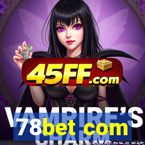 78bet com